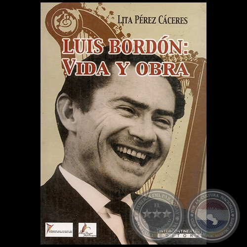 LUIS BORDÓN: VIDA Y OBRA - Autor: LITA PÉREZ CÁCERES - Año 2008